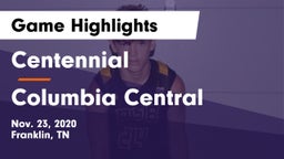 Centennial  vs Columbia Central  Game Highlights - Nov. 23, 2020