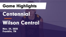 Centennial  vs Wilson Central  Game Highlights - Nov. 24, 2020