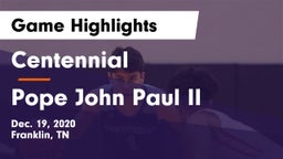 Centennial  vs Pope John Paul II  Game Highlights - Dec. 19, 2020