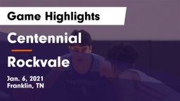 Centennial  vs Rockvale  Game Highlights - Jan. 6, 2021
