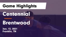 Centennial  vs Brentwood  Game Highlights - Jan. 12, 2021