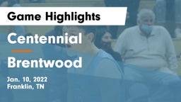 Centennial  vs Brentwood  Game Highlights - Jan. 10, 2022