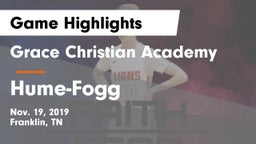 Grace Christian Academy vs Hume-Fogg  Game Highlights - Nov. 19, 2019