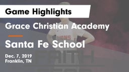 Grace Christian Academy vs Santa Fe School  Game Highlights - Dec. 7, 2019