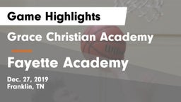 Grace Christian Academy vs Fayette Academy  Game Highlights - Dec. 27, 2019