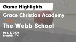 Grace Christian Academy vs The Webb School Game Highlights - Dec. 8, 2020