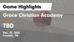 Grace Christian Academy vs TBD Game Highlights - Dec. 22, 2020