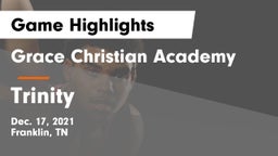Grace Christian Academy vs Trinity  Game Highlights - Dec. 17, 2021