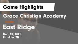 Grace Christian Academy vs East Ridge Game Highlights - Dec. 28, 2021