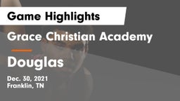 Grace Christian Academy vs Douglas  Game Highlights - Dec. 30, 2021