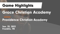 Grace Christian Academy vs Providence Christian Academy  Game Highlights - Jan. 25, 2022