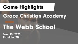 Grace Christian Academy vs The Webb School Game Highlights - Jan. 13, 2023