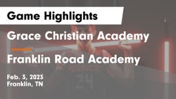Grace Christian Academy vs Franklin Road Academy Game Highlights - Feb. 3, 2023