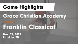 Grace Christian Academy vs Franklin Classical Game Highlights - Nov. 21, 2023