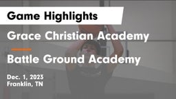 Grace Christian Academy vs Battle Ground Academy  Game Highlights - Dec. 1, 2023