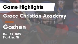 Grace Christian Academy vs Goshen  Game Highlights - Dec. 28, 2023