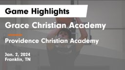 Grace Christian Academy vs Providence Christian Academy  Game Highlights - Jan. 2, 2024