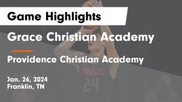 Grace Christian Academy vs Providence Christian Academy  Game Highlights - Jan. 26, 2024