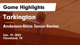 Tarkington  vs Anderson-Shiro Junior-Senior  Game Highlights - Jan. 19, 2024