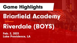 Briarfield Academy  vs Riverdale (BOYS) Game Highlights - Feb. 2, 2023