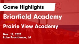 Briarfield Academy  vs Prairie View Academy  Game Highlights - Nov. 14, 2023