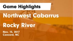 Northwest Cabarrus  vs Rocky River  Game Highlights - Nov. 15, 2017