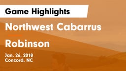 Northwest Cabarrus  vs Robinson  Game Highlights - Jan. 26, 2018