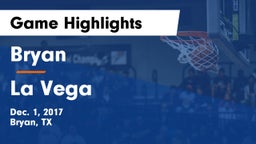 Bryan  vs La Vega  Game Highlights - Dec. 1, 2017