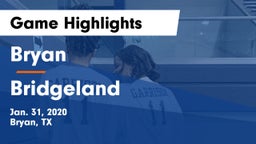 Bryan  vs Bridgeland  Game Highlights - Jan. 31, 2020