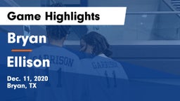 Bryan  vs Ellison  Game Highlights - Dec. 11, 2020