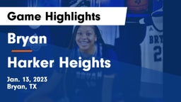 Bryan  vs Harker Heights  Game Highlights - Jan. 13, 2023