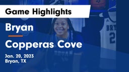 Bryan  vs Copperas Cove  Game Highlights - Jan. 20, 2023