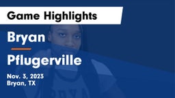 Bryan  vs Pflugerville  Game Highlights - Nov. 3, 2023