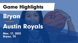 Bryan  vs Austin Royals Game Highlights - Nov. 17, 2023
