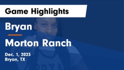 Bryan  vs Morton Ranch  Game Highlights - Dec. 1, 2023