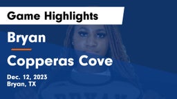Bryan  vs Copperas Cove  Game Highlights - Dec. 12, 2023