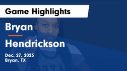 Bryan  vs Hendrickson  Game Highlights - Dec. 27, 2023