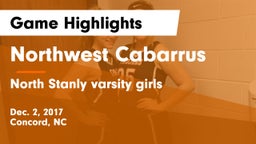 Northwest Cabarrus  vs North Stanly varsity girls  Game Highlights - Dec. 2, 2017
