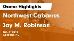 Northwest Cabarrus  vs Jay M. Robinson Game Highlights - Jan. 9, 2018