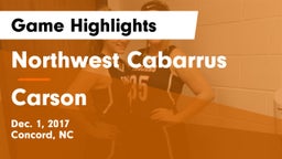 Northwest Cabarrus  vs Carson  Game Highlights - Dec. 1, 2017