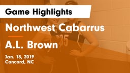 Northwest Cabarrus  vs A.L. Brown  Game Highlights - Jan. 18, 2019