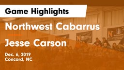 Northwest Cabarrus  vs Jesse Carson Game Highlights - Dec. 6, 2019
