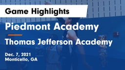 Piedmont Academy  vs Thomas Jefferson Academy  Game Highlights - Dec. 7, 2021