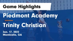 Piedmont Academy  vs Trinity Christian  Game Highlights - Jan. 17, 2022