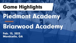 Piedmont Academy  vs Briarwood Academy  Game Highlights - Feb. 15, 2023
