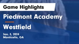 Piedmont Academy vs Westfield  Game Highlights - Jan. 3, 2024