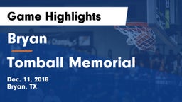 Bryan  vs Tomball Memorial Game Highlights - Dec. 11, 2018