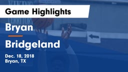 Bryan  vs Bridgeland  Game Highlights - Dec. 18, 2018