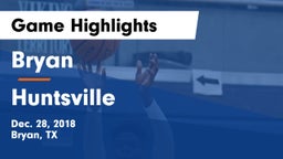 Bryan  vs Huntsville  Game Highlights - Dec. 28, 2018