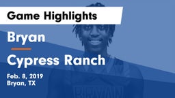 Bryan  vs Cypress Ranch  Game Highlights - Feb. 8, 2019